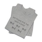 T-Shirt — "My Plans for the Next 5 Days" Sleeping Dog Graphic Tee