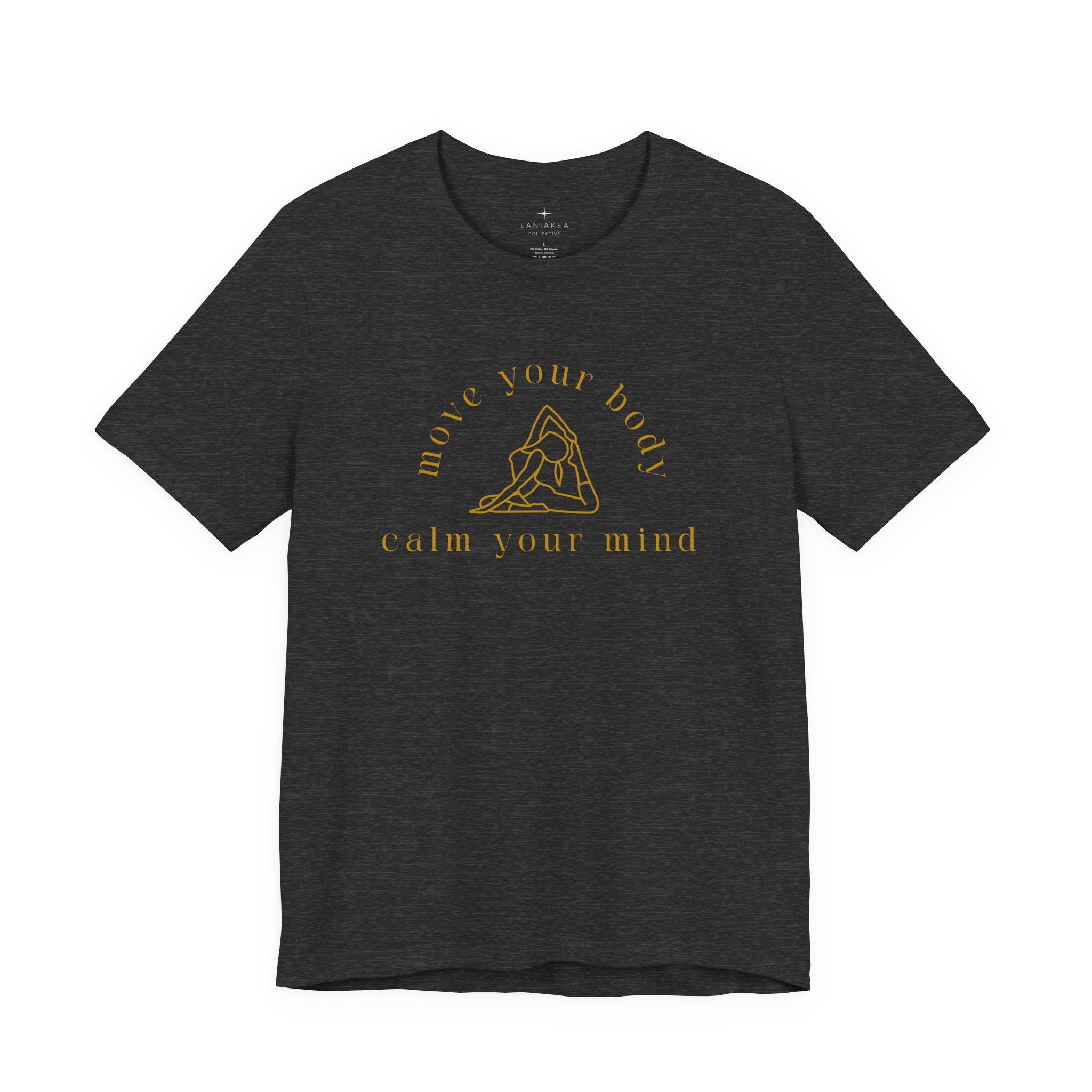 Move Your Body, Calm Your Mind T-Shirt