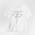T-Shirt — "My Plans for the Next 5 Days" Sleeping Dog Graphic Tee