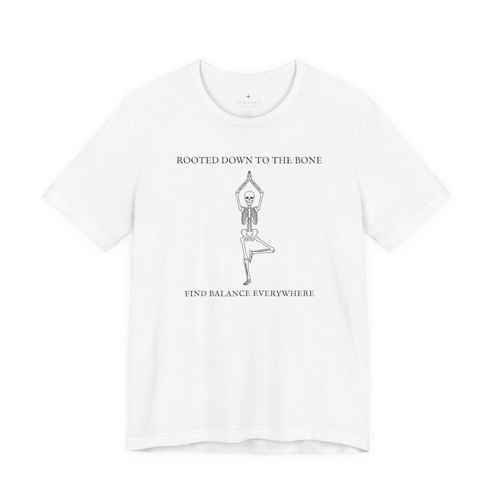 Rooted to the Bone Yoga Tee