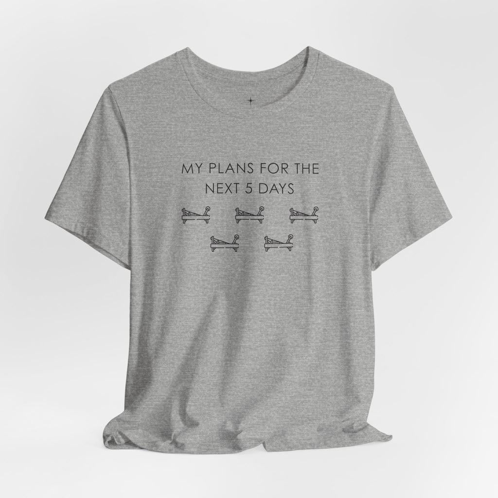 T-Shirt — "My Plans for the Next 5 Days" Sleeping Dog Graphic Tee