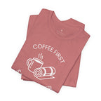 Coffee First, Samadhi Later Yoga Tee