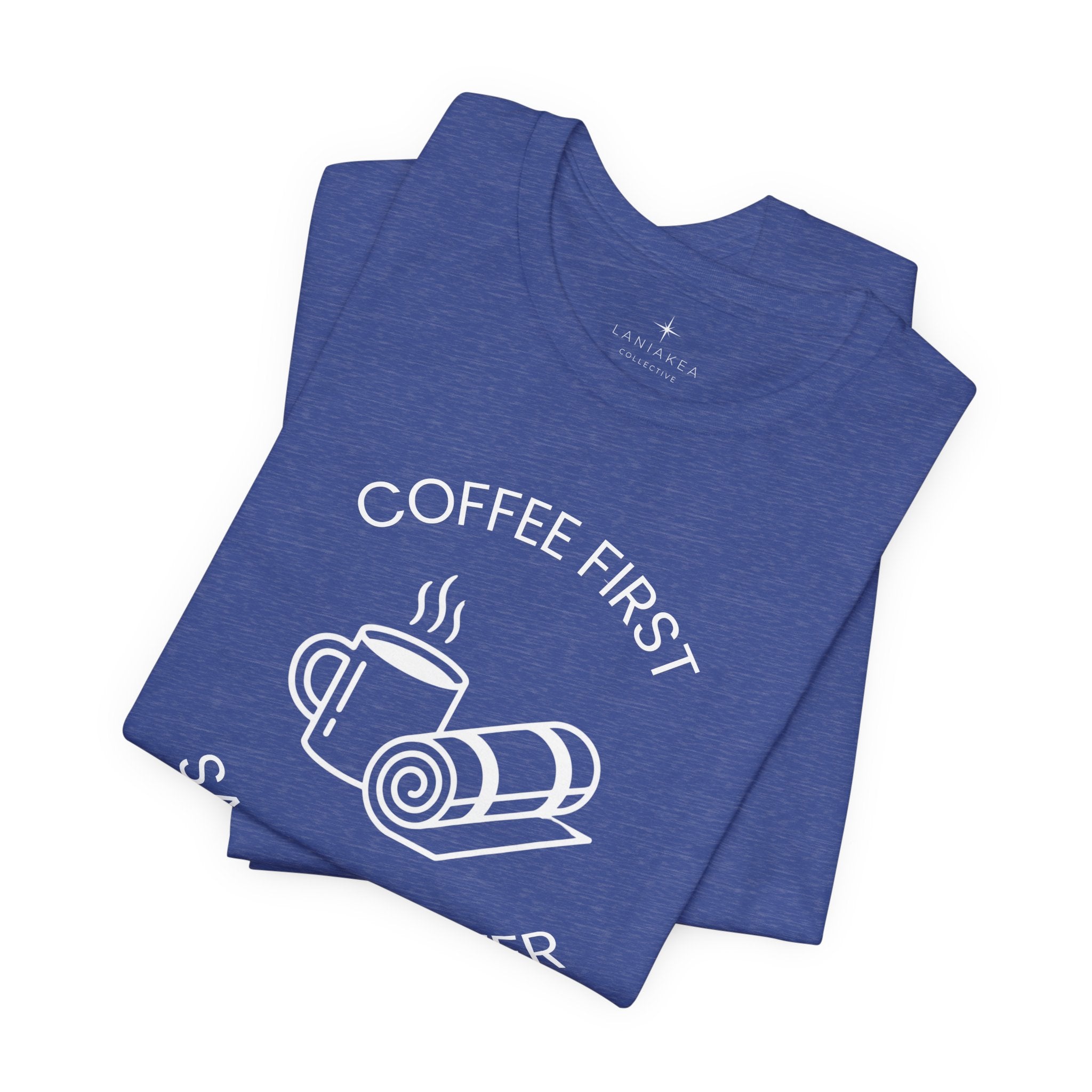 Coffee First, Samadhi Later Yoga Tee