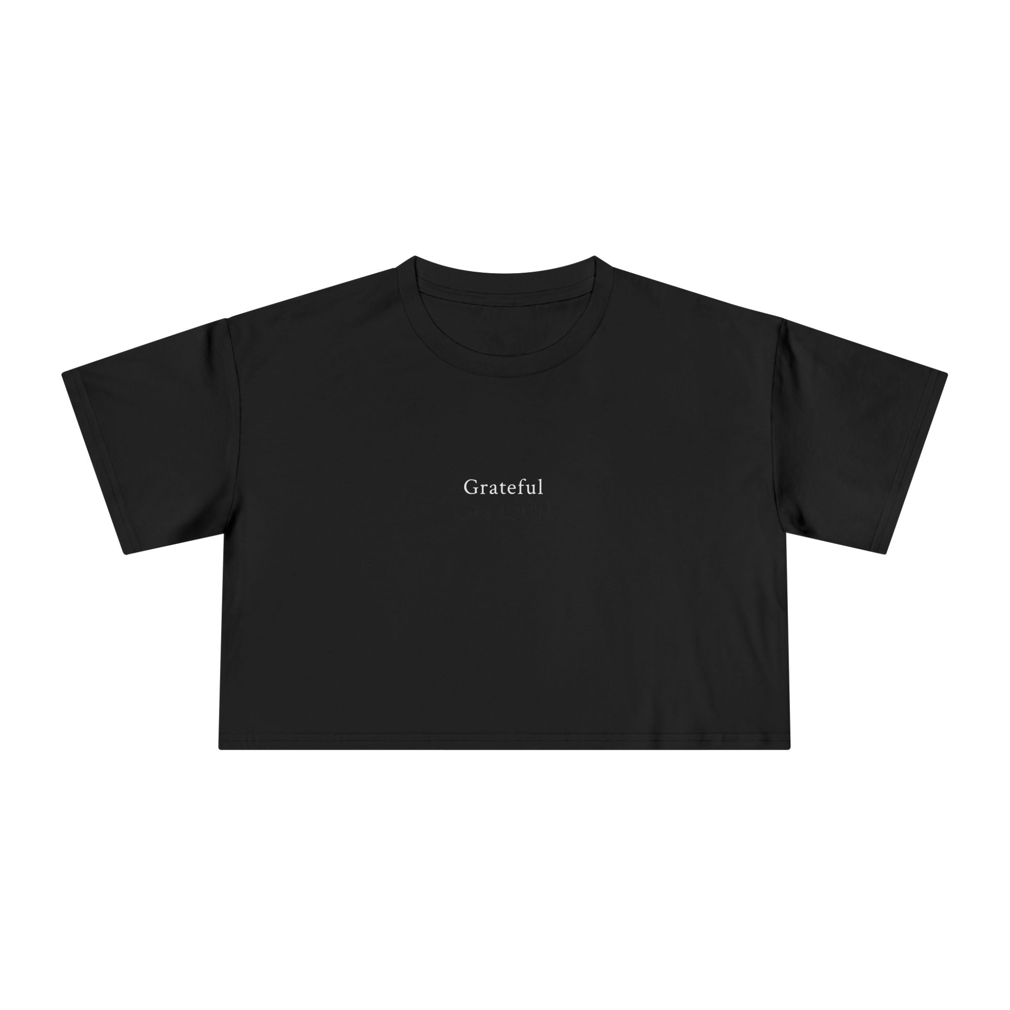 Grateful Women's Cropped Tee — Minimalist Positive Message Top