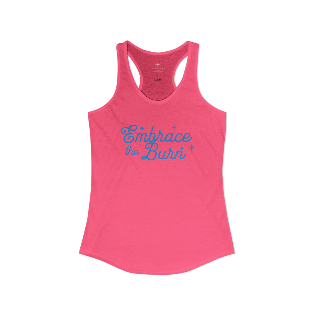 Embrace the Burn Racerback Tank