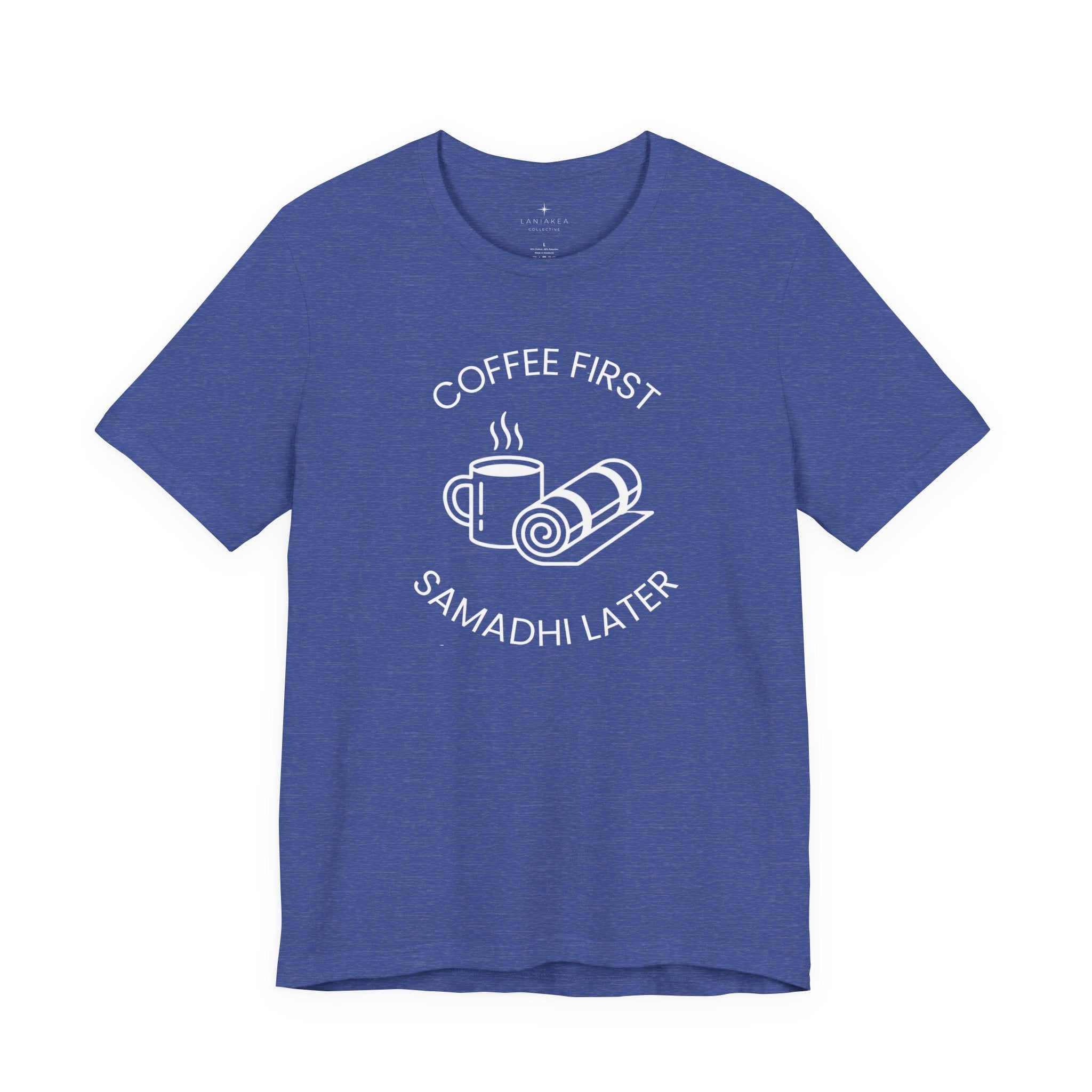 Coffee First, Samadhi Later Yoga Tee