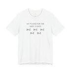 T-Shirt — "My Plans for the Next 5 Days" Sleeping Dog Graphic Tee
